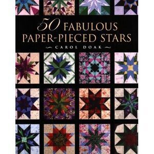 50 Fabulous Paper-Pieced Stars -- Carol Doak